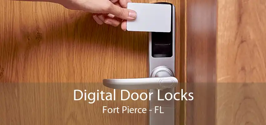 Digital Door Locks Fort Pierce - FL