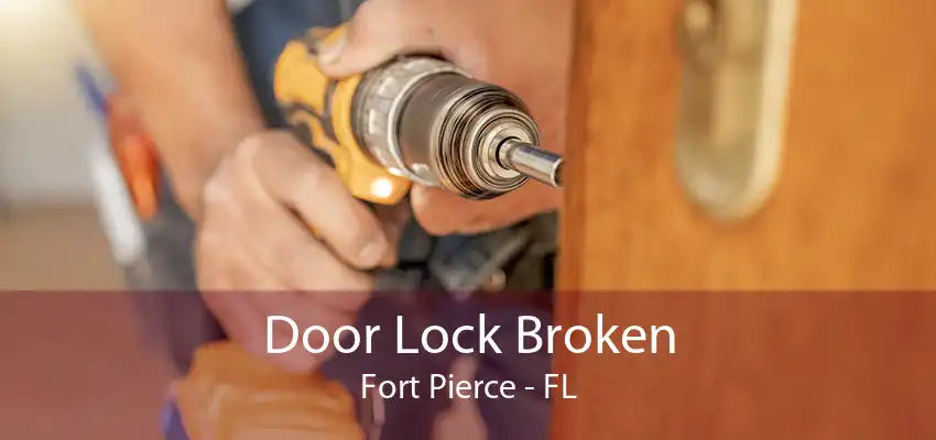 Door Lock Broken Fort Pierce - FL