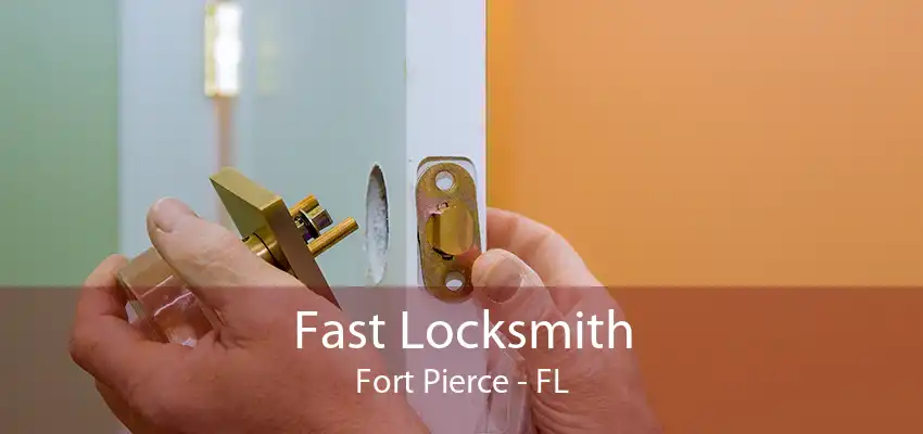 Fast Locksmith Fort Pierce - FL