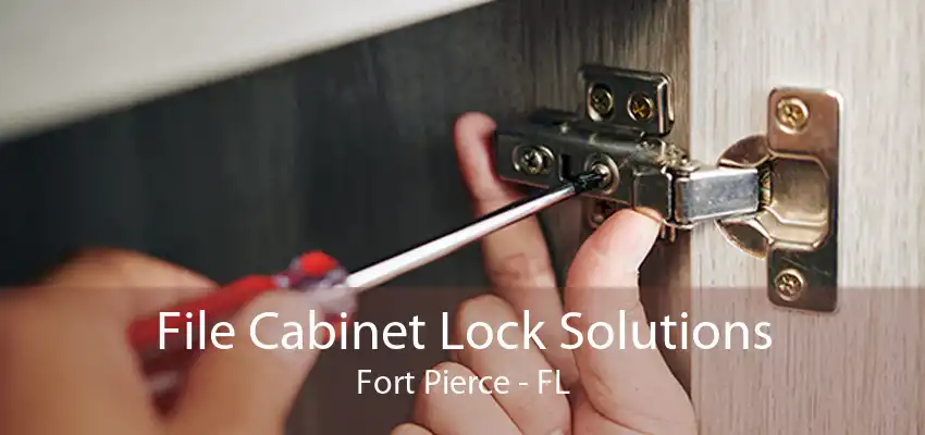 File Cabinet Lock Solutions Fort Pierce - FL