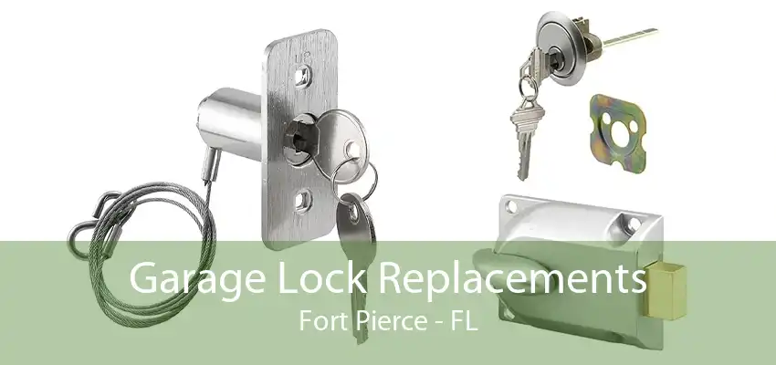 Garage Lock Replacements Fort Pierce - FL