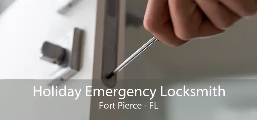 Holiday Emergency Locksmith Fort Pierce - FL