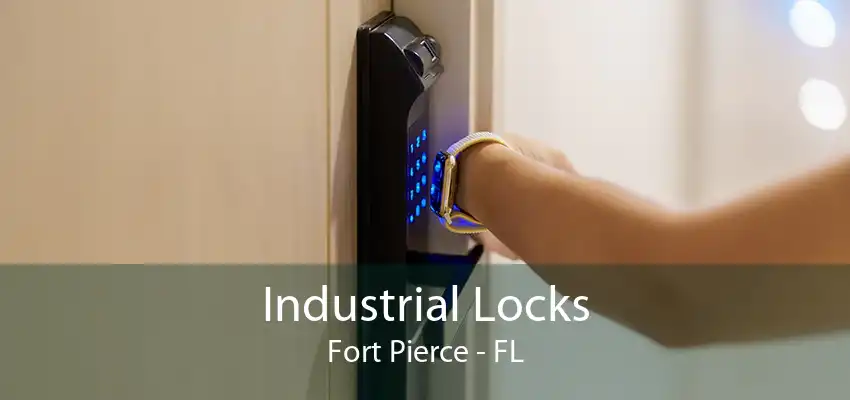 Industrial Locks Fort Pierce - FL