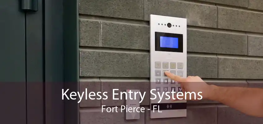 Keyless Entry Systems Fort Pierce - FL