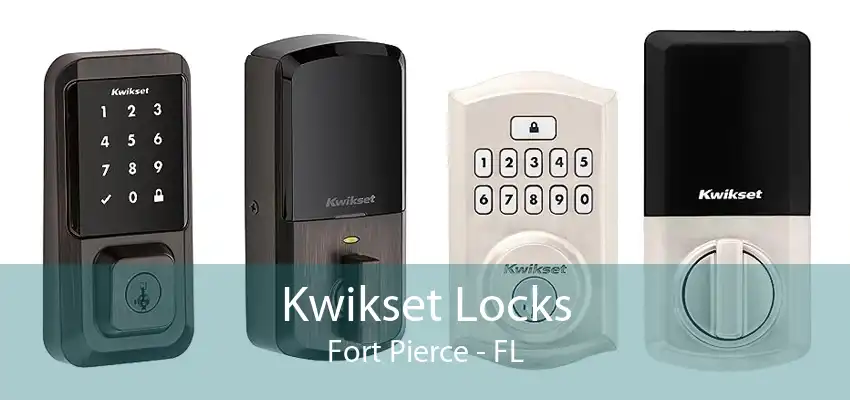 Kwikset Locks Fort Pierce - FL