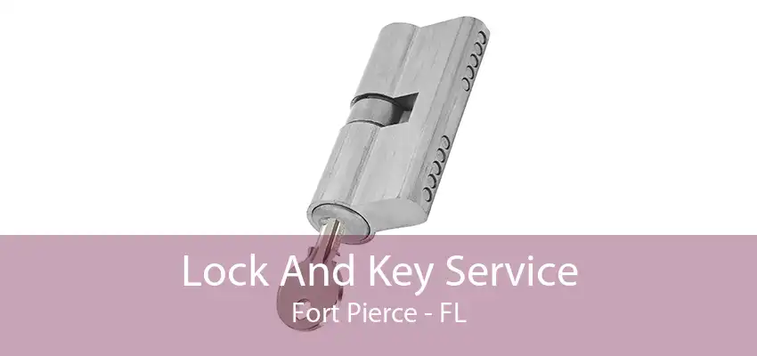 Lock And Key Service Fort Pierce - FL