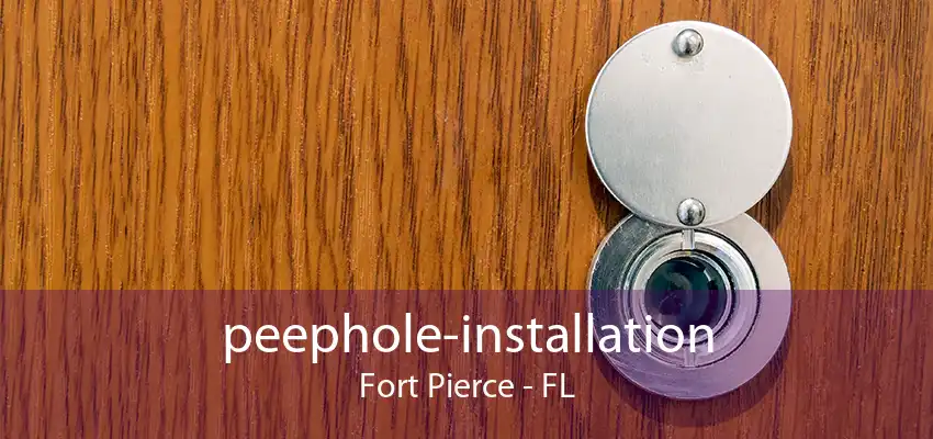 peephole-installation Fort Pierce - FL