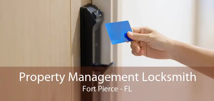 Property Management Locksmith Fort Pierce - FL