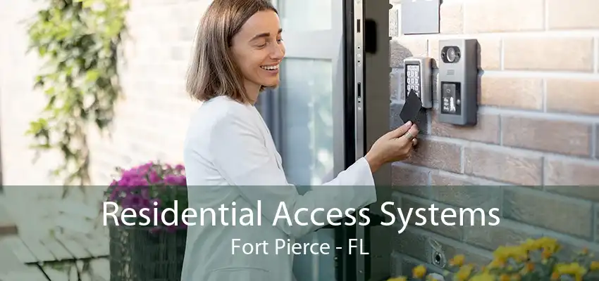 Residential Access Systems Fort Pierce - FL