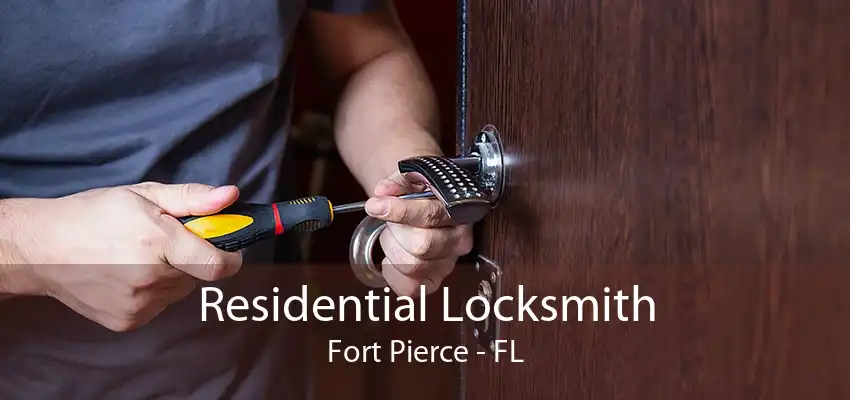 Residential Locksmith Fort Pierce - FL