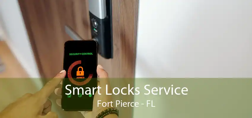 Smart Locks Service Fort Pierce - FL